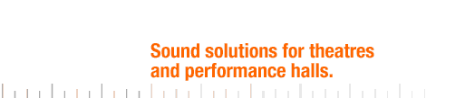 Sound solutions for theatres and performance halls.